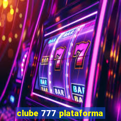 clube 777 plataforma